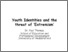 [thumbnail of Microsoft_PowerPoint_-_Paul_Thomas_Youth_Identies.pdf]